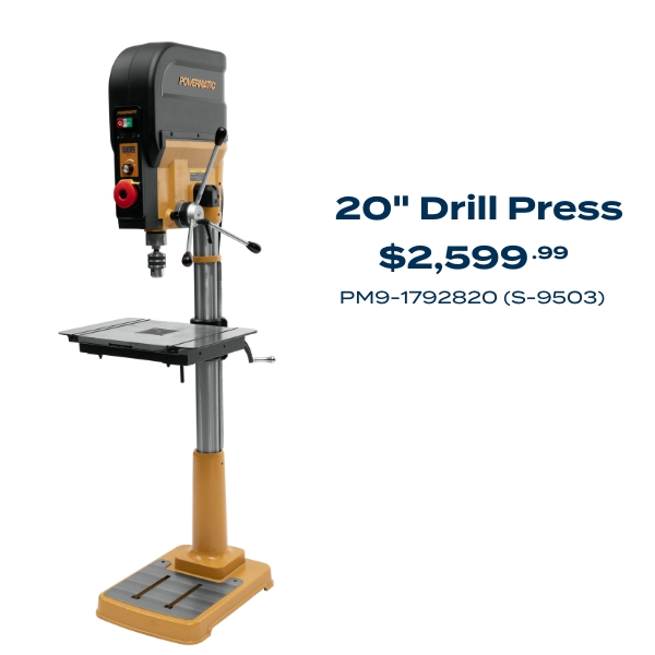20" drill press from Powermatic